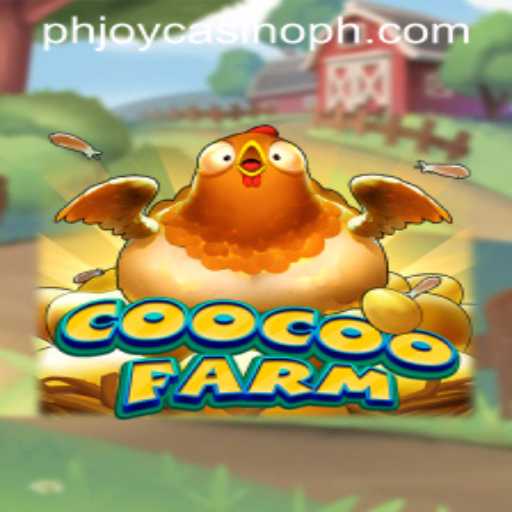 Exploring CooCooFarm: A Fresh Take on PHJOY com Casino Games