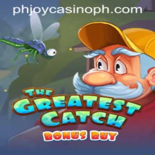Discover TheGreatestCatchBonusBuy at PHJOY com Casino